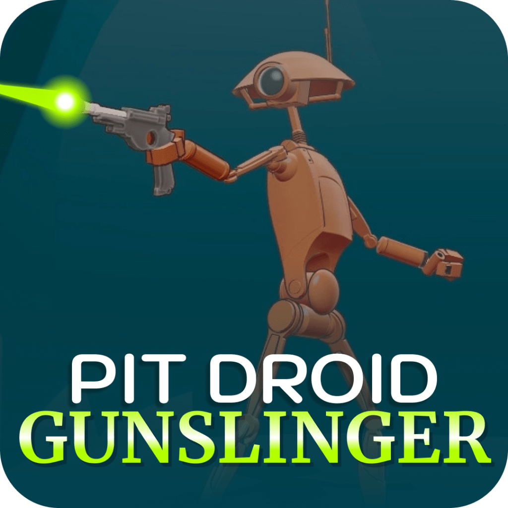 The Pit Droid&nbsp;Gunslinger!